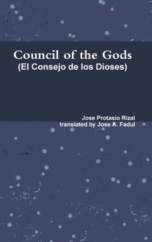 Hardcover Council of the Gods (Rizal's El Consejo de los Dioses) Book