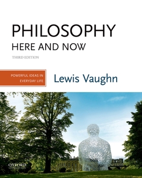 Paperback Philosophy Here and Now: Powerful Ideas in Everyday Life Book