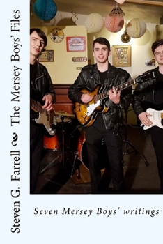 Paperback The Mersey Boys' Files: Seven Mersey Boys' writings Book