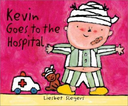 Hardcover Kevin Goes to the Hospital Book