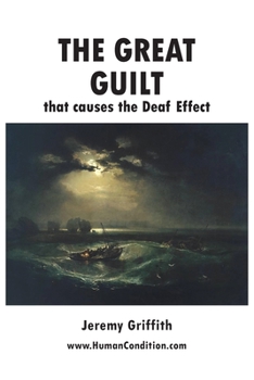 Paperback The Great Guilt that causes the Deaf Effect Book