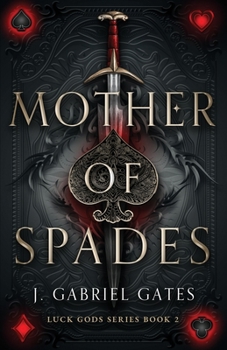 Mother of Spades - Book #2 of the Luck Gods