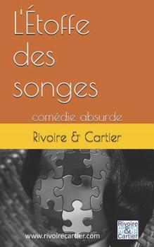 Paperback L'?toffe des songes: com?die absurde [French] Book