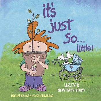 Board book It's Just So...Little!: Lizzy's New Baby Story Book