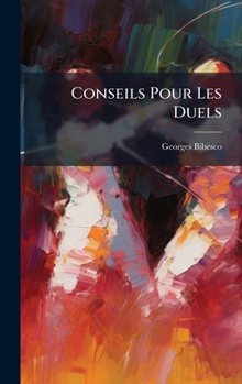 Hardcover Conseils Pour Les Duels [French] Book