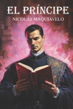 Paperback El Príncipe de Nicolás Maquiavelo: Nueva traducción [Spanish] Book