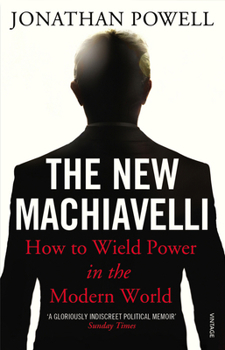 Paperback The New Machiavelli: How to Wield Power in the Modern World Book