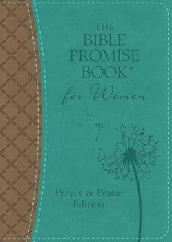 Paperback The Bible Promise Book for Women Prayer & Praise Edition Book