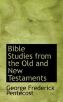 Bible Studies from the Old and New Testaments