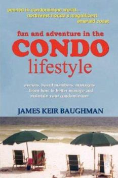 Paperback Fun and Adventure in the Condo Lifestyle Book