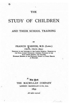 Paperback The study of children and their school training Book