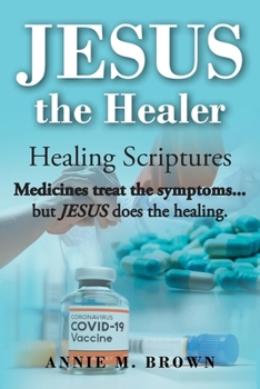 Paperback Jesus the Healer: Healing Scriptures Book