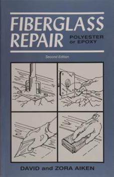 Paperback Fiberglass Repair: Polyester or Epoxy Book