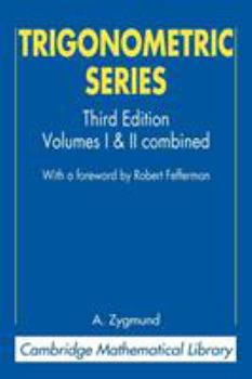 Trigonometrical Series - Book  of the Cambridge Mathematical Library