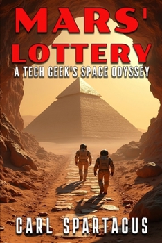 Paperback Mars' Lottery: A Tech Geek's Space Odyssey Book