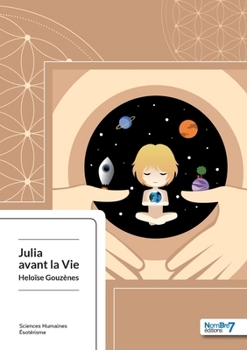 Julia avant la Vie: Histoire extraordinaire