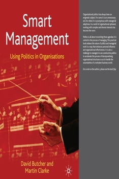Paperback Smart Management: Using Politics in Organisations Book