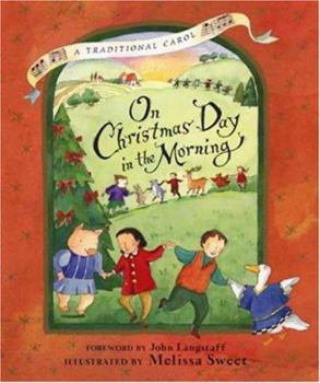 Hardcover On Christmas Day in the Morning: A Traditional Carol Book