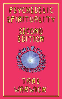 Paperback Psychedelic Spirituality: Second Edition Book