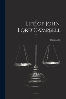 Paperback Life of John, Lord Campbell Book