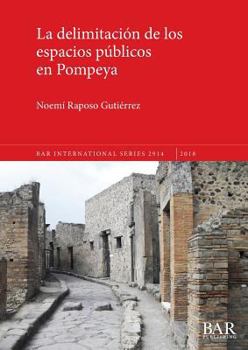 Paperback La delimitación de los espacios públicos en Pompeya [Spanish] Book