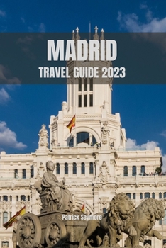 Paperback Madrid Travel Guide 2023 Book