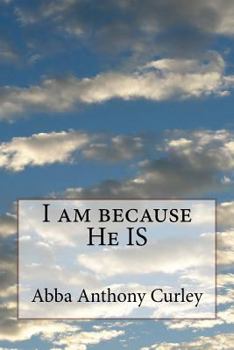 Paperback I am because He IS Book