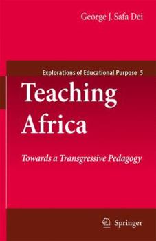 Hardcover Teaching Africa: Towards a Transgressive Pedagogy Book