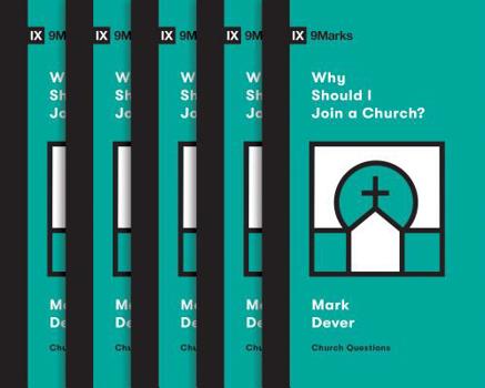 Paperback Why Should I Join a Church? (5-Pack) Book