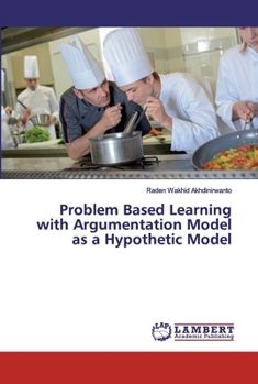 Paperback Problem Based Learning with Argumentation Model as a Hypothetic Model Book