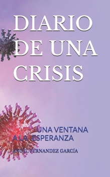 Paperback Diario de Una Crisis: Una Ventana a la Esperanza [Spanish] Book