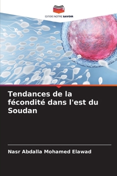 Tendances de la fécondité dans l'est du Soudan (French Edition)