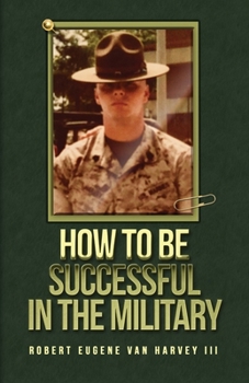 Paperback How to Be Successful in the Military Book