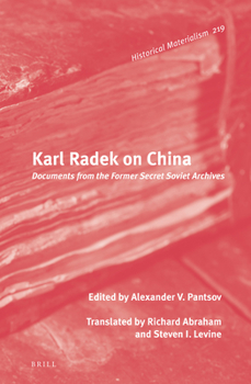 Hardcover Karl Radek on China: Documents from the Former Secret Soviet Archives Book