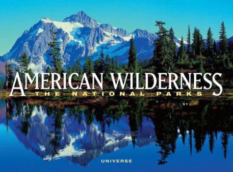 Hardcover American Wilderness: The National Parks Book