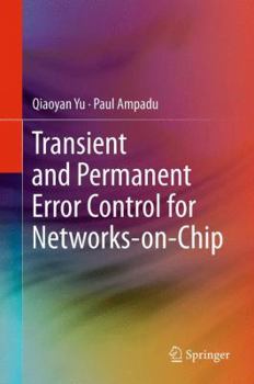 Paperback Transient and Permanent Error Control for Networks-On-Chip Book