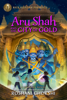 Hardcover Rick Riordan Presents Aru Shah and the City of Gold: A Pandava Novel Book 4 Book