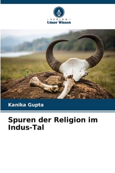 Spuren der Religion im Indus-Tal
