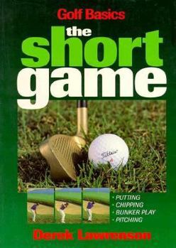 Paperback Golf Basics, the Short Game Book