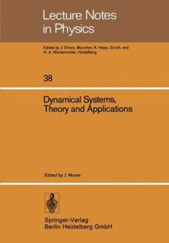 Paperback Dynamical Systems, Theory and Applications: Battelle Seattle 1974 Rencontres Book