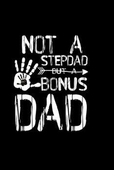 Not A Stepdad But A Bonus Dad: Hangman Puzzles | Mini Game | Clever Kids | 110 Lined Pages | 6 X 9 In | 15.24 X 22.86 Cm | Single Player | Funny Great Gift
