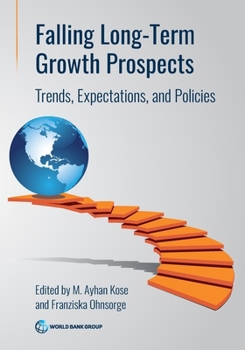 Paperback Falling Long-Term Growth Prospects: Trends, Expectations, and Policies Book