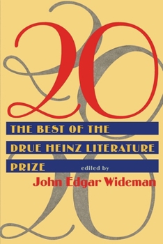 20: Twenty Best Of Drue Heinz Literature Prize (Pitt Drue Heinz Lit Prize) - Book  of the Drue Heinz Literature Prize