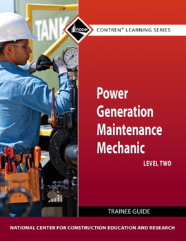 Paperback Power Generation Maintenance Mechanic Trainee Guide, Level 2 Book