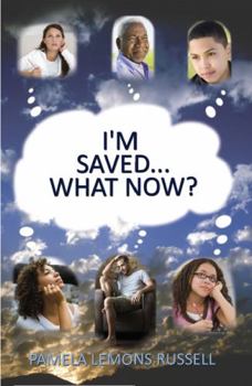 Paperback I'm Saved...What Now? Book