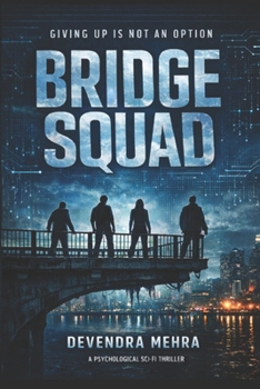 Paperback Bridge Squad: A Psychological Sci-Fi Thriller Book