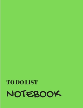 Paperback To Do List Notebook: Green With Priority Tasks with Due Date - Personal and Business Activities with Level of Importance Book
