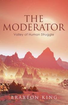 Paperback The Moderator: Valley of Human Struggle Book