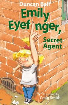 Emily Eyefinger, Secret Agent - Book #2 of the Emily Eyefinger