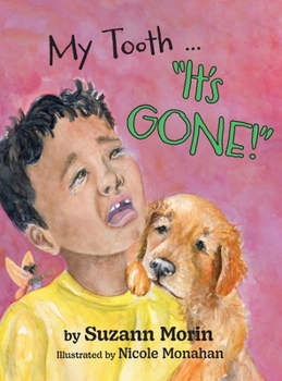 Hardcover My Tooth ... "It's GONE!" Book